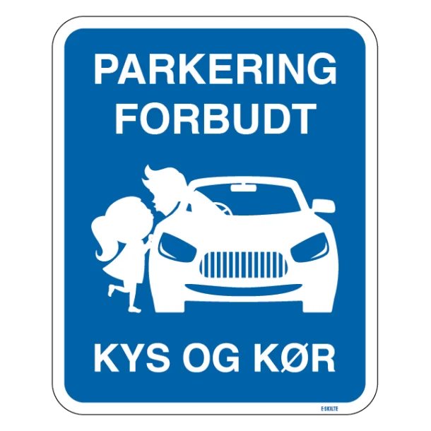 Parkering forbudt - Kys og kør skilt