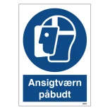 Ansigtsværn påbudt. Påbudsskilt