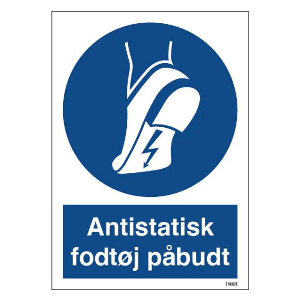 Antistatisk fodtøj påbudt. Påbudsskilt