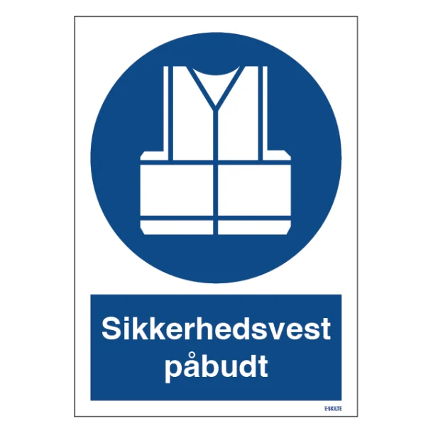 Sikkerhedsvest påbudt. Påbudsskilt