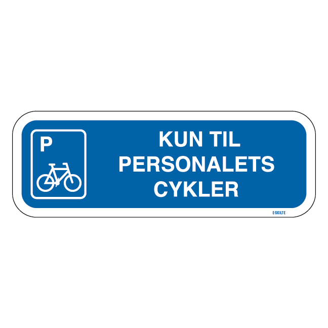 Kun til personalets cykler m P Blå. Skilt Firkantet.