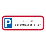 Kun til personalets biler m P. Skilt