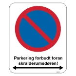 Parkering forbudt foran skralderumsdøren. Skilt