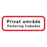 Privat område Parkering frabedes skilt