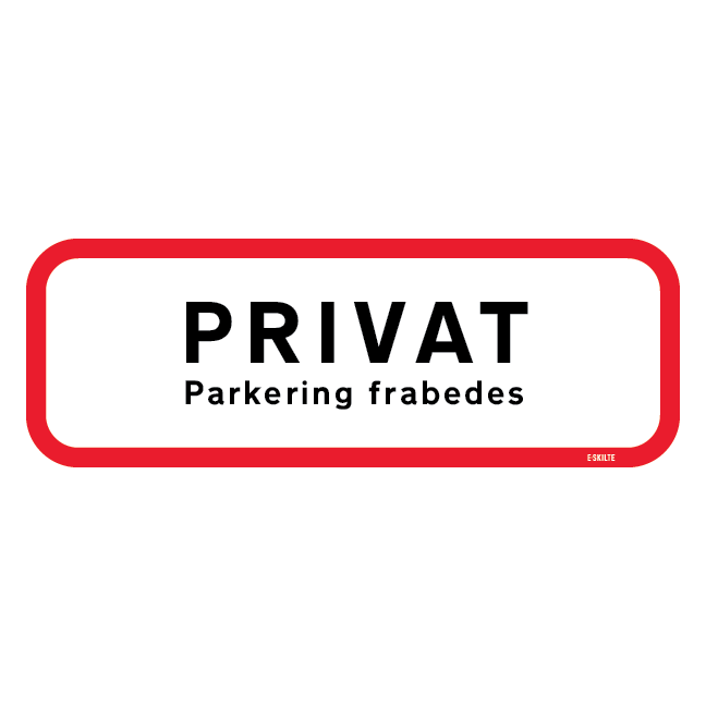 Privat. Parkering frabedes skilt