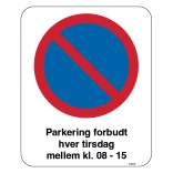 Parkering forbudt hver tirsdag mellem kl. 08-15. Skilt