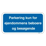 Parkering kun for ejendommens beboere og besøgende. P-skilt