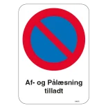 Parkering forbudt Af- og Pålæsning tilladt. Parkeringsforbudt skilt