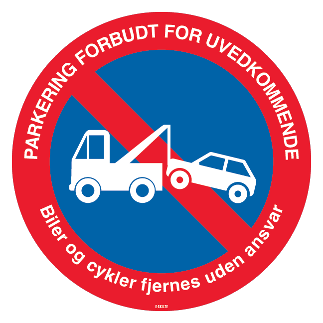 Parkering forbudt for uvedkommende - Biler og cykler fjernes uden ansvar skilt