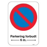 Parkering forbudt 6 m pil. Parkeringsforbudt skilt