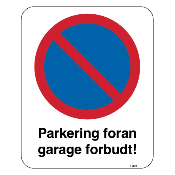 Parkering foran garage forbudt skilt