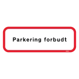 Parkering forbudt skilt