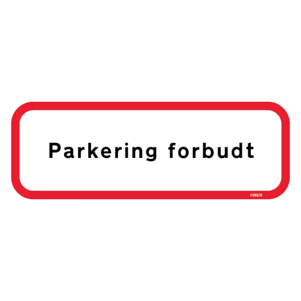 Parkering forbudt skilt