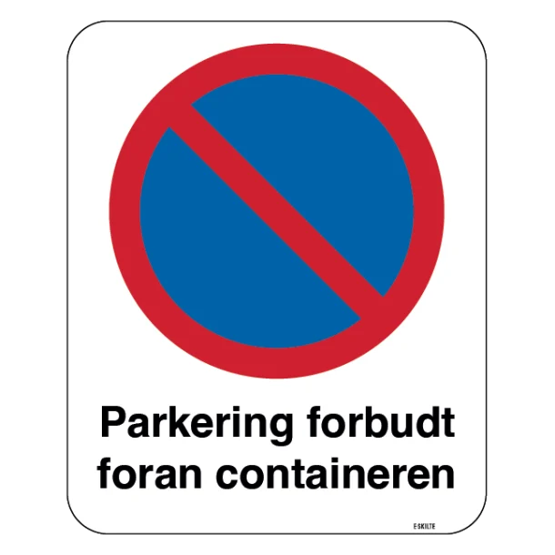 Parkering forbudt foran containeren skilt