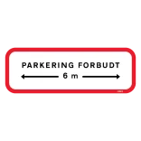 Parkering forbudt 6 m i hver retning. Skilt