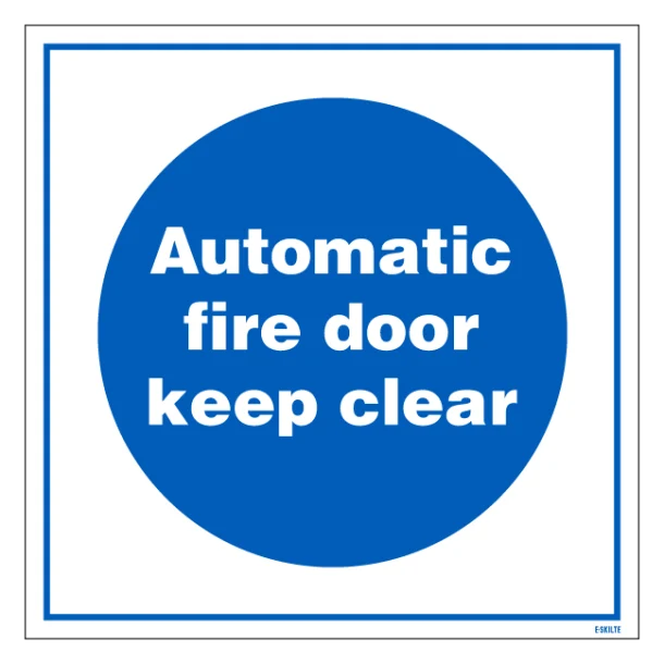 Automatic Fire Door Keep Clear skilt