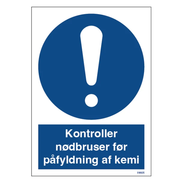 Kontroller nødbruser før påfyldning af kemi: Påbudsskilt