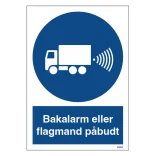 Bakalarm eller flagmand påbudt forbudsskilt