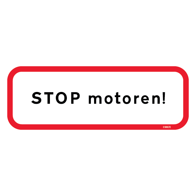 STOP motoren. Firkantet skilt