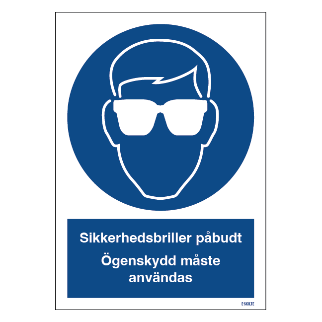 Sikkerhedsbriller påbudt / Ögonskydd måste användas skilt