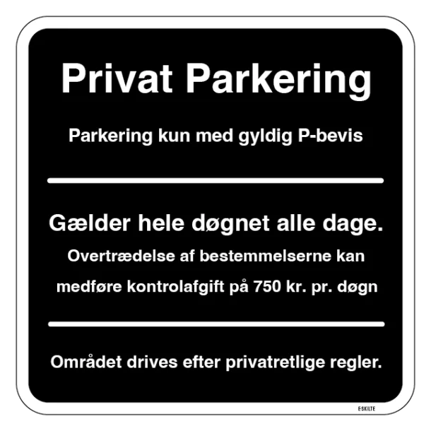 Privat parkering med egne regler. Parkeringsskilt