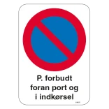 P. Forbud foran port og i indkørsel. Parkeringsskilt