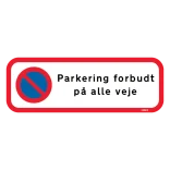 Parkering Forbudt På Alle Veje. Parkeringsskilt