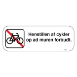 Henstillen af cykler op af muren forbudt. Parkeringsskilt