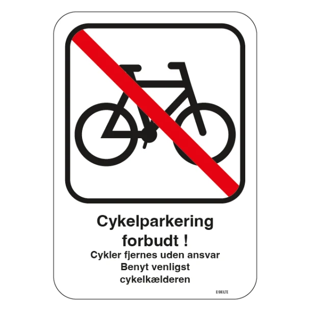 Cykel parkerings forbud Cykler fjernes uden ansvar Benyt venligst cykelkælderen. Parkeringsskilt