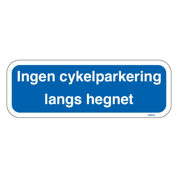 Ingen cykelparkering langs hegnet. Parkeringsskilt