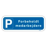 Parkeringspalds forbeholdt medarbejdere. P skilt