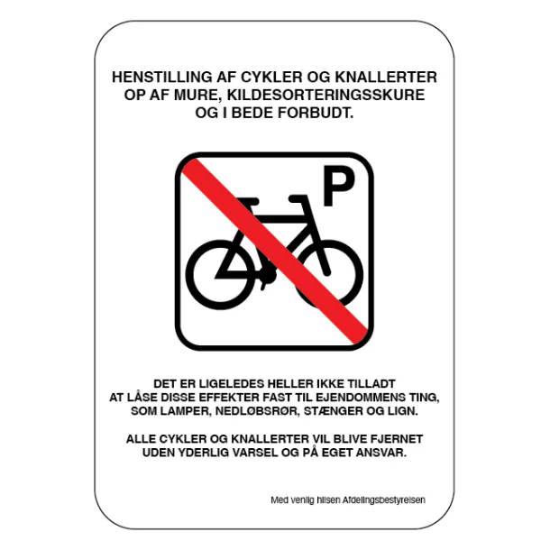 Ingen cykler i gården. Parkeringsskilt