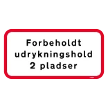 Forbeholdt udrykningshold 2 pladser. P-skilt