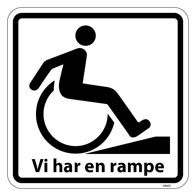 Vi har en rampe. Piktogram skilt