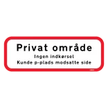 Privat område Ingen indkørsel Kunde p-plads modsatte side skilt