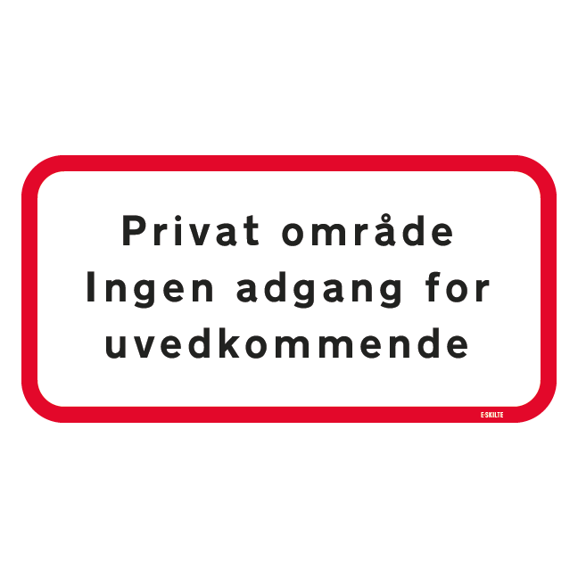 Privat område Ingen adgang for uvedkommende hvid med rød ramme skilt