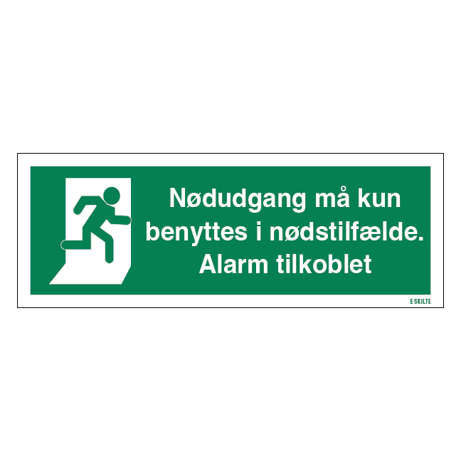 Nødudgang må kun benyttes i nødstilfælde. Alarm tilkoblet. skilt