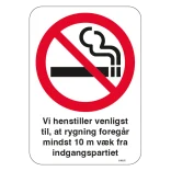 Vi henstiller til at rygning foregår mindst 10 m væk fra indgangspartiet. Rygeforbudsskilt