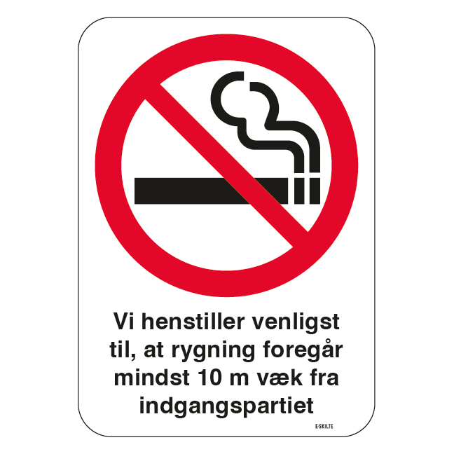 Vi henstiller til at rygning foregår mindst 10 m væk fra indgangspartiet. Rygeforbudsskilt