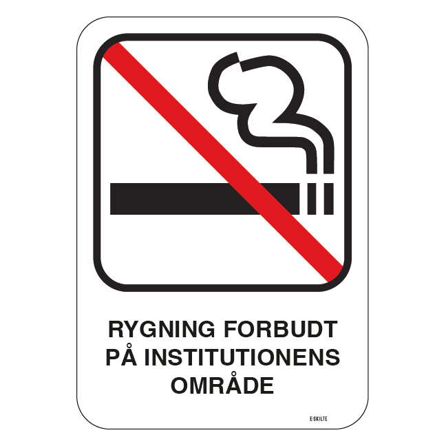 Rygning forbudt på institutionens område skilt