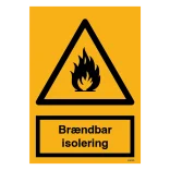 Brændbar isolering skilt