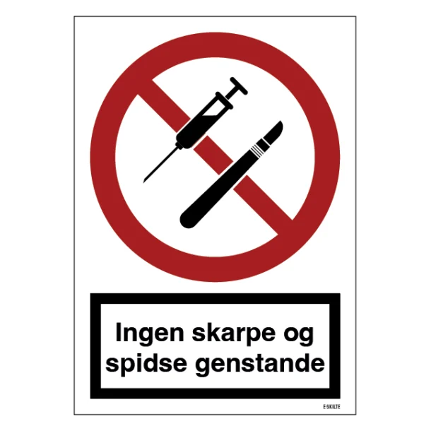 Ingen skarpe og spidse genstande skilt