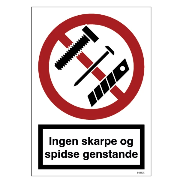 Ingen skarpe og spidse genstande - Byggeri skilt