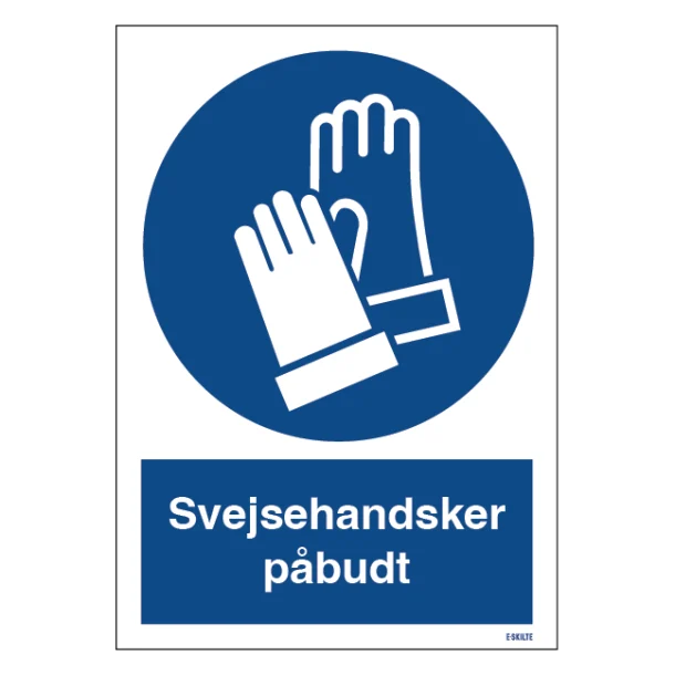 Svejsehandsker påbudt skilt