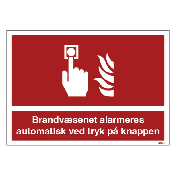 Brandvæsenet alermeres automatisk ved tryk på knappen skilt