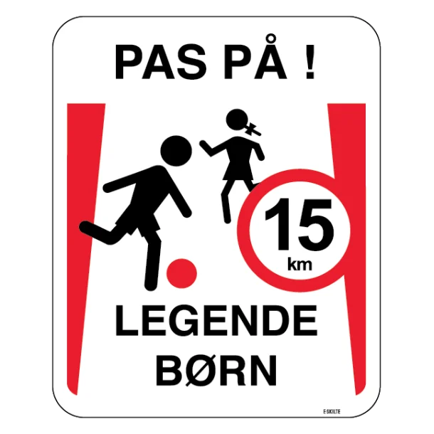 Pas på legende børn 15 km. Skilt.