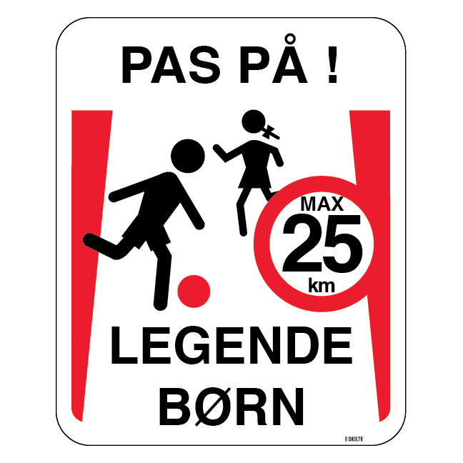 Pas på legende børn max 25 km. Skilt.