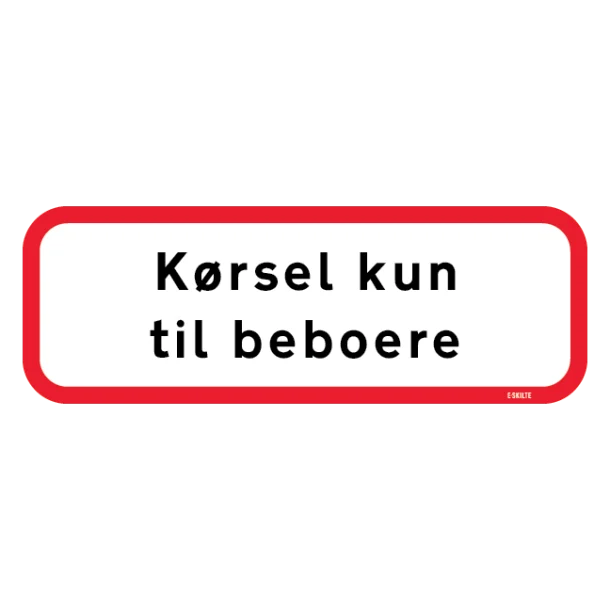 Kørsel kun til beboere. Skilt