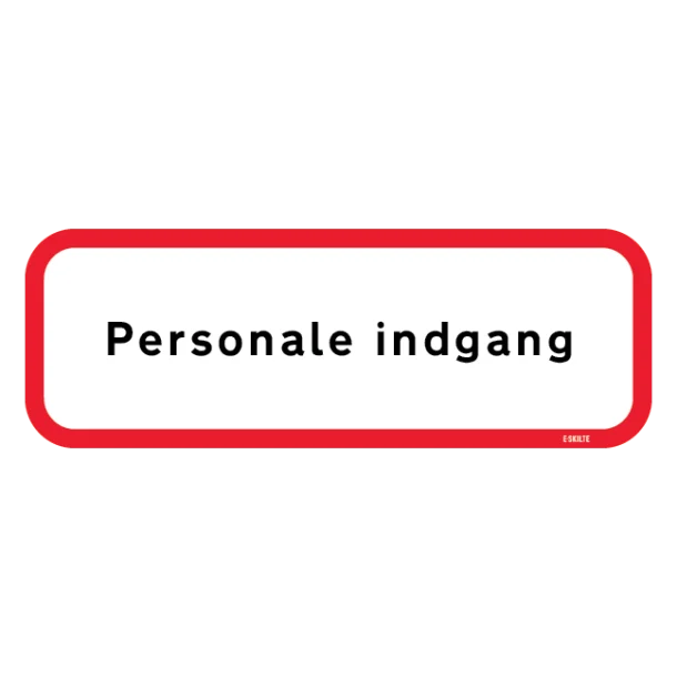 Personale indgang. Skilt Firkantet.