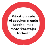 Privat område al uvedkommende færdsel med motorkøretøjer forbudt. Skilt